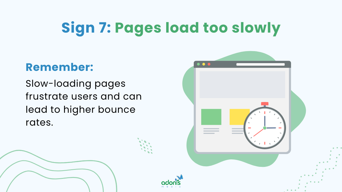 Sign 7: Pages load too slowly